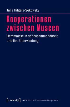 Kooperationen zwischen Museen von Hilgers-Sekowsky,  Julia