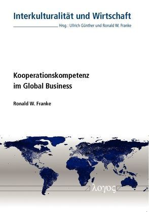 Kooperationskompetenz im Global Business von Franke,  Ronald