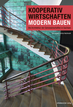 Kooperativ wirtschaften – modern bauen von Hochmuth,  Enrico, Schaal,  Dirk