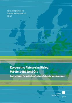 Kooperative Akteure im Dialog: Ost-West und West-Ost