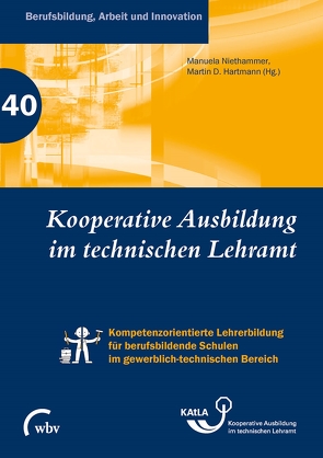 Kooperative Ausbildung im technischen Lehramt von Hartmann,  Martin D., Niethammer,  Manuela