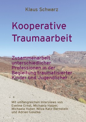 Kooperative Traumaarbeit von Schwarz,  Klaus