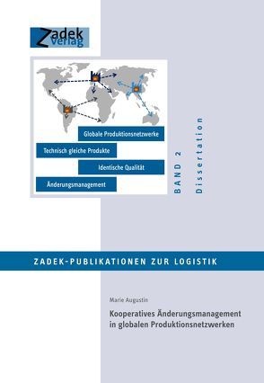 Kooperatives Änderungsmanagement in globalen Produktionsnetzwerken von Augustin,  Marie, Zadek,  Hartmut