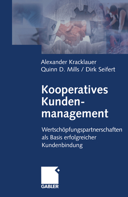 Kooperatives Kundenmanagement von Kracklauer,  Alexander, Mills,  D. Quinn, Seifert,  Dirk