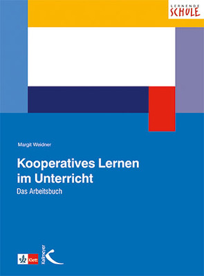 Kooperatives Lernen im Unterricht von Weidner,  Margit