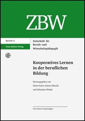 Kooperatives Lernen in der beruflichen Bildung von Euler,  Dieter, Pätzold,  Günter, Walzik,  Sebastian