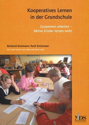 Kooperatives Lernen in der Grundschule von Bochmann,  Reinhard, Green,  Norm, Kirchmann,  Ruth