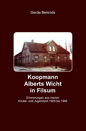 Koopmann Alberts Wicht in Filsum von Berends,  Gerda