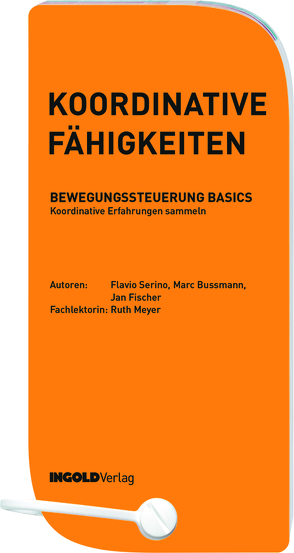 Koordinative Fähigkeiten von Bussmann,  Marc, Fischer,  Jan, Serino,  Flavio