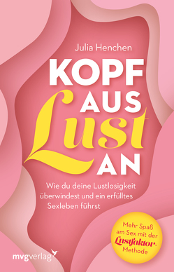 Kopf aus – Lust an von Henchen,  Julia