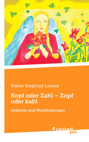 Kopf oder Zahl – Zopf oder kahl von Lorenz,  Walter Siegfried