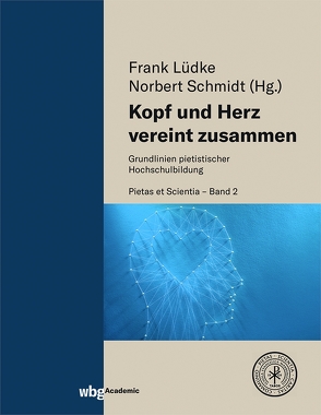 Kopf und Herz vereint zusammen von Lüdke,  Frank, Schmidt,  Norbert