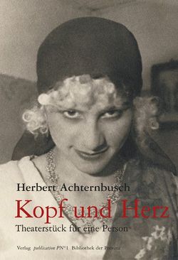 Kopf und Herz von Achternbusch,  Herbert