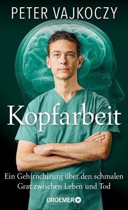 Kopfarbeit von Vajkoczy,  Dr. Peter