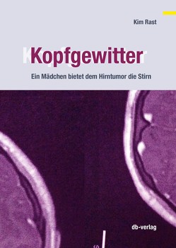 Kopfgewitter von Rast,  Kim