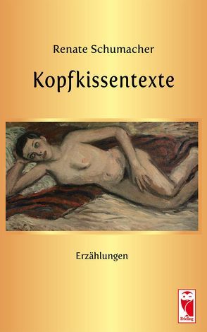 Kopfkissentexte von Schumacher,  Renate