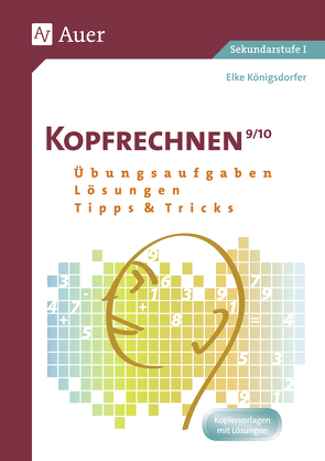 Kopfrechnen Klasse 9/10 von Königsdorfer,  Elke