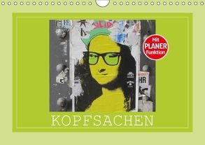 Kopfsachen (Wandkalender 2018 DIN A4 quer) von Keller,  Angelika