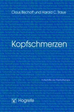 Kopfschmerzen von Bischoff,  Claus, Traue,  Harald C.