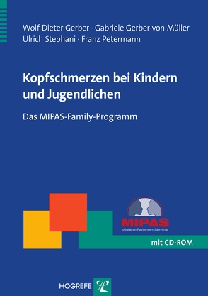 Kopfschmerzen bei Kindern und Jugendlichen von Gerber,  Wolf-Dieter, Gerber-von Müller,  Gabriele, Petermann,  Franz, Stephani,  Ulrich