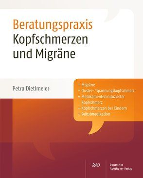 Kopfschmerzen und Migräne von Dietlmeier,  Petra