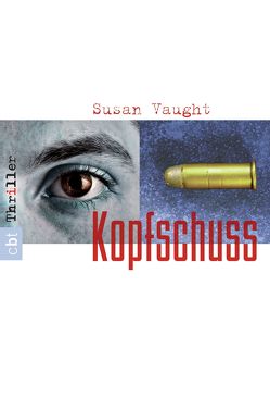 Kopfschuss von Lecker,  Ann, Vaught,  Susan