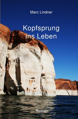 Kopfsprung ins Leben von Lindner,  Marc