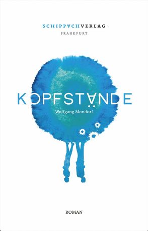 Kopfstände-Trilogie / Kopfstände von Blaes,  Renate, Mondorf,  Wolfgang