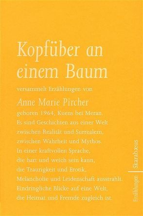 Kopfüber an einem Baum von Pircher,  Anne Marie