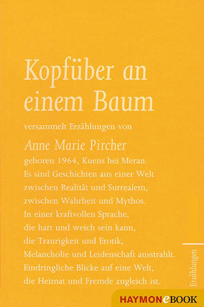 Kopfüber an einem Baum von Pircher,  Anne Marie