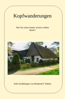 Kopfwanderungen von Dahms,  Reinhard F.