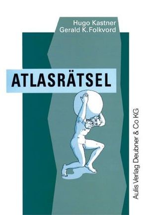 Kopiervorlagen Geographie / Atlasrätsel von Folkvord,  Gerald K, Kastner,  Hugo