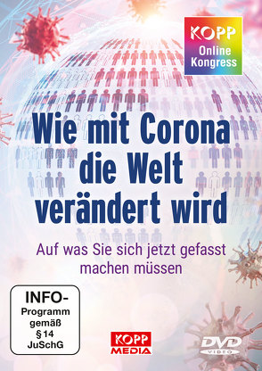 Kopp-Online-Kongress 2020: Wie mit Corona die Welt verändert wird