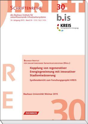 Kopplung von regenerativer Energiegewinnung mit innovativer Stadtentwässerung von Bauhaus-Universität Weimar Professur Siedlungswasserwirtschaft, Giese,  Thomas, Londong,  Jörg