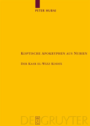 Koptische Apokryphen aus Nubien von Balog,  Angelika, Hubai,  Peter