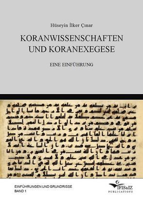 Koranwissenschaften und Koranexegese von Çınar,  Hüseyin İlker