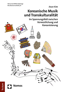 Koreanische Musik und Transkulturalität von Kim,  Jieun