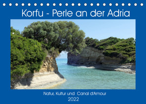 Korfu – Perle an der Adria. Natur, Kultur und Canal D’Amour (Tischkalender 2022 DIN A5 quer) von Frost,  Anja