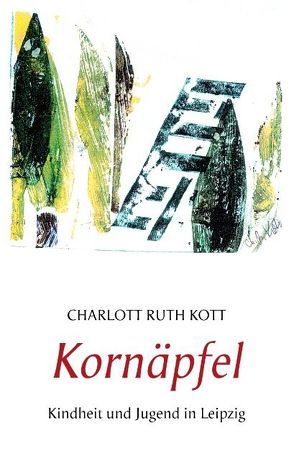 Kornäpfel von Kott,  Charlott R