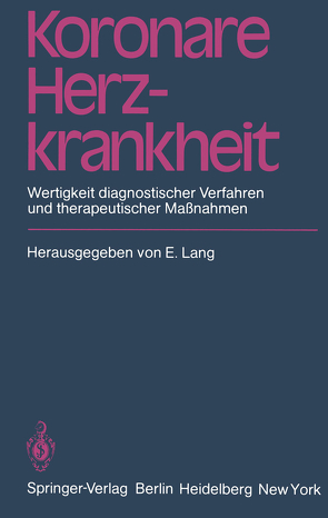 Koronare Herzkrankheit von Lang,  E.