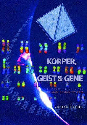 Körper, Geist & Gene von Rudd,  Richard