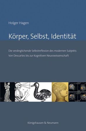 Körper, Selbst, Identität von Hagen,  Holger