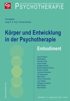 Körper und Entwicklung – Embodiment von Bronisch,  Thomas, Sulz,  Serge K. D.