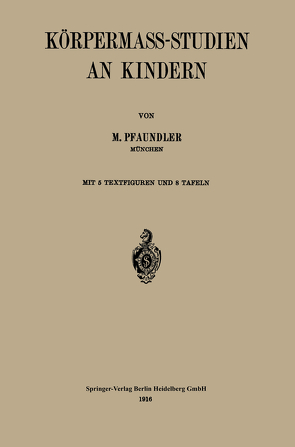 Körpermass-Studien an Kindern von Pfaundler,  M.