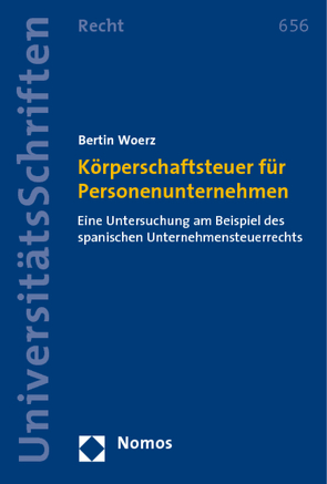 Körperschaftsteuer für Personenunternehmen von Woerz,  Bertin