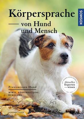 Körpersprache von Hund und Mensch von Esser,  Johanna