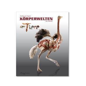 Körperwelten der Tiere (DE) von Hagens,  Gunther von, Whalley,  Angelina