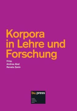 Korpora in Lehre und Forschung von Abel,  Andrea, Zanin,  Renata