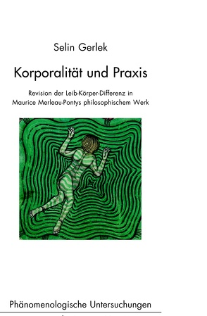 Korporalität und Praxis von Gerlek,  Selin