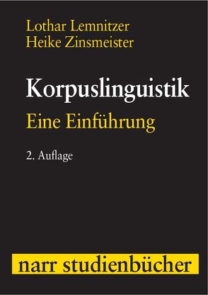 Korpuslinguistik von Lemnitzer,  Lothar, Zinsmeister,  Heike